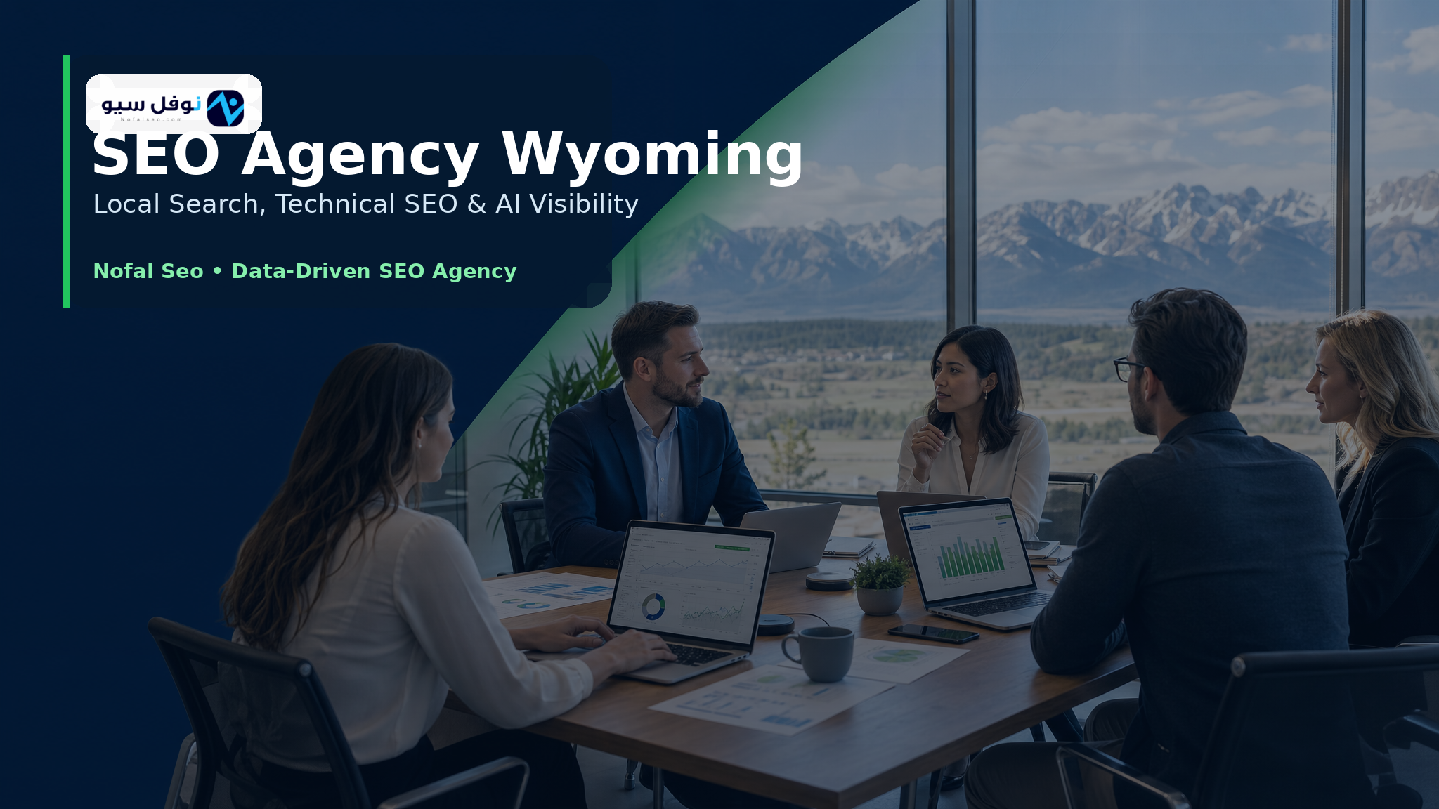 Best SEO Agency Wyoming: Nofal Seo’s Local Growth Framework