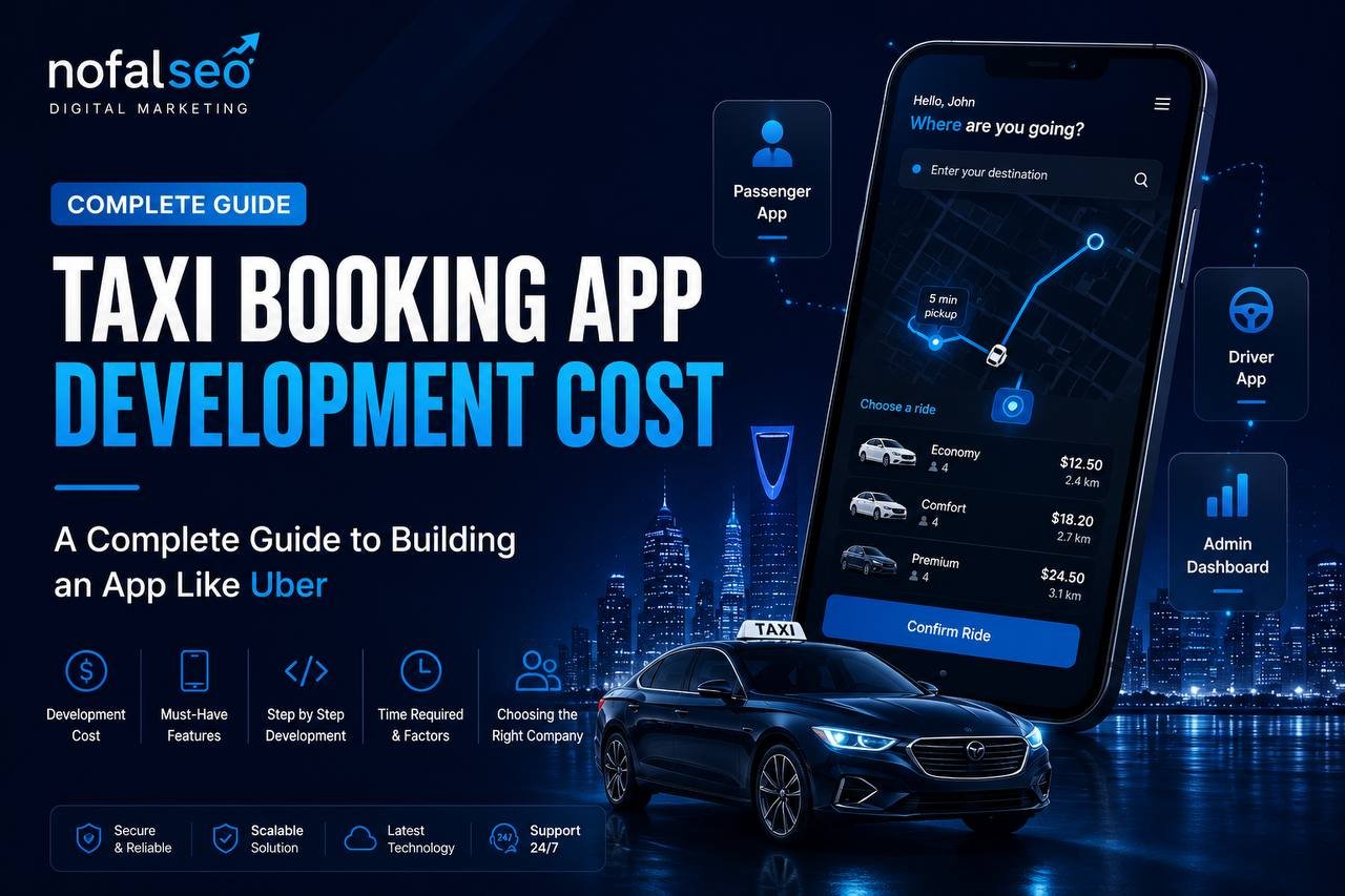 Taxi Booking App Development Cost: How to Build an App Like Uber in 2026
