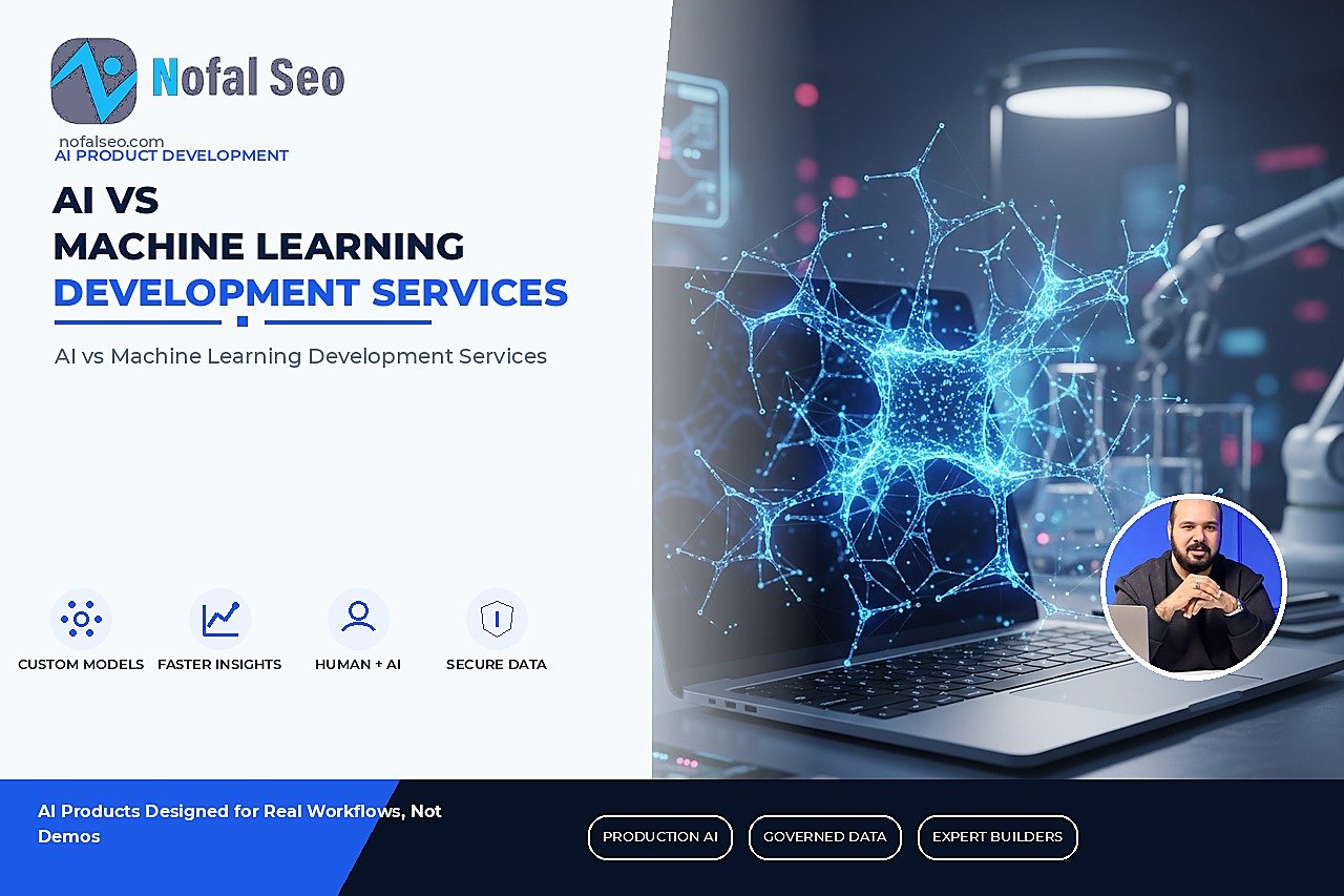 AI vs Machine Learning Development Services: Understanding the Critical Differences